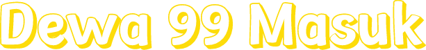Dewa 99 Masuk